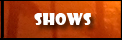 shows